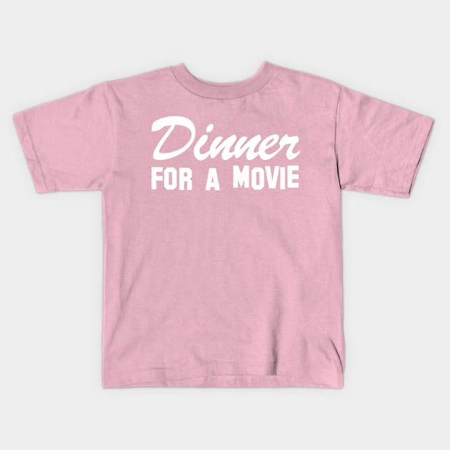 Dinner For A Movie Kids T-Shirt by bearclawbillie